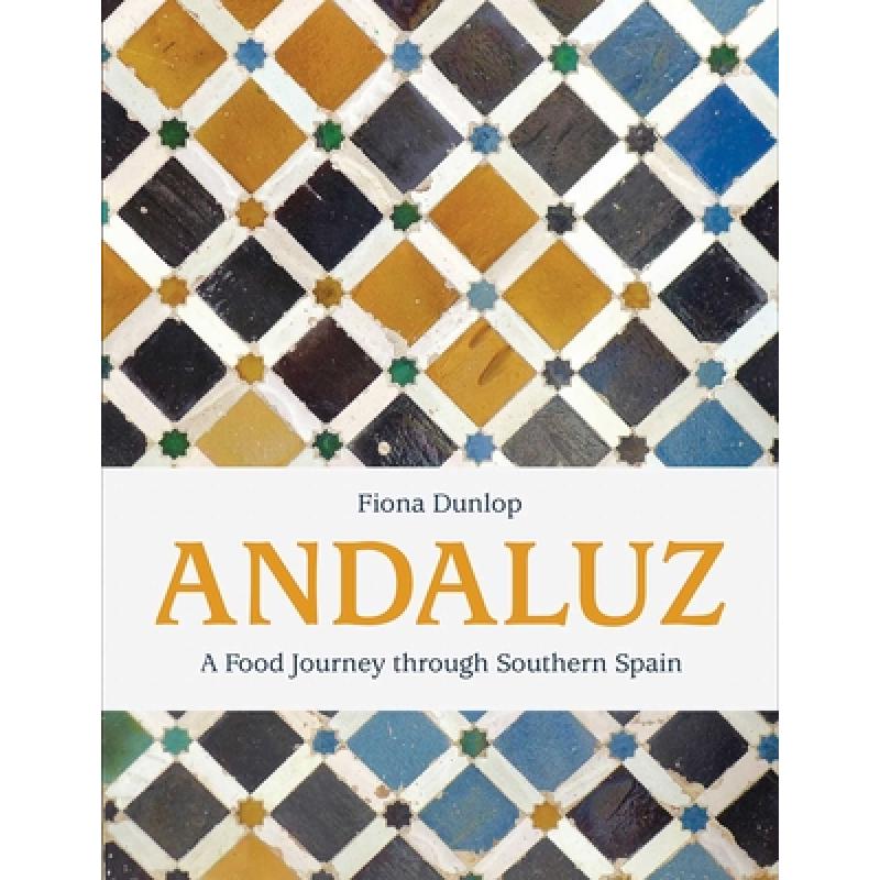 预订 Andaluz: A Food Journey Through Southern Spain