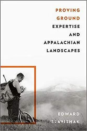 预订 proving ground: expertise and appalachian landscapes
