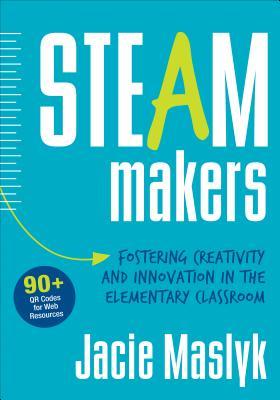 预订 steam makers: fostering creativity and innovation in the