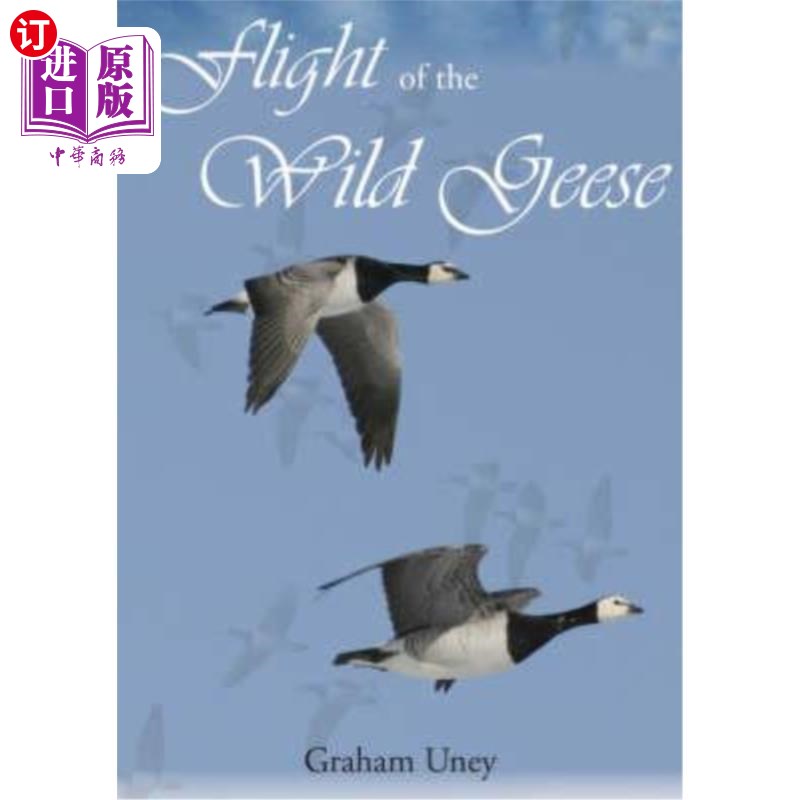 海外直订flight of the wild geese. graham uney 野鹅的飞翔.