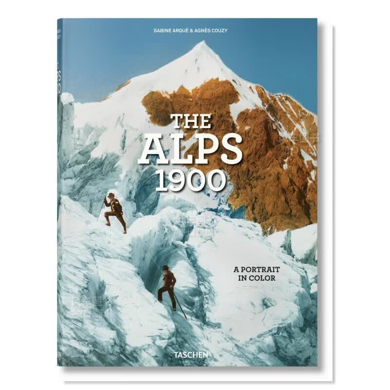 【现货】阿尔卑斯山1900:彩色肖像 the alps 1900.