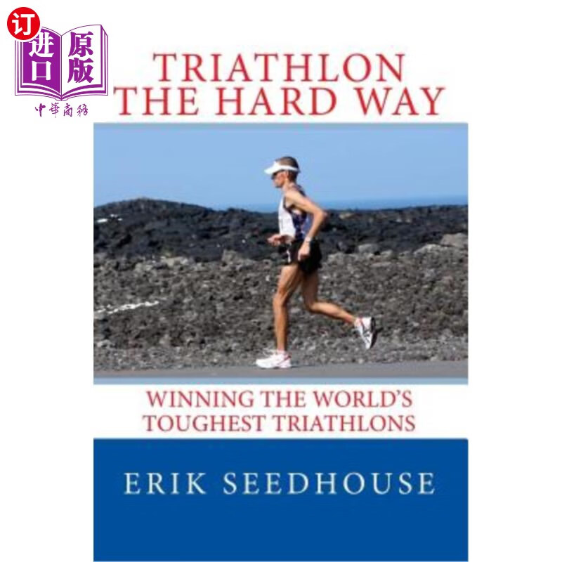 triathlon the hard way: winning the worlds toughest triathlons