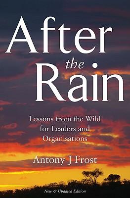 预订 after the rain: lessons from the wild for leade
