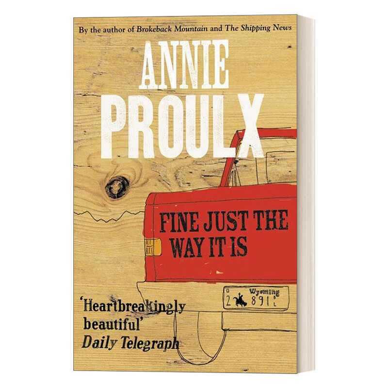 进口原版小说 fine just the way it is 随遇而安 安妮·普鲁短篇小说