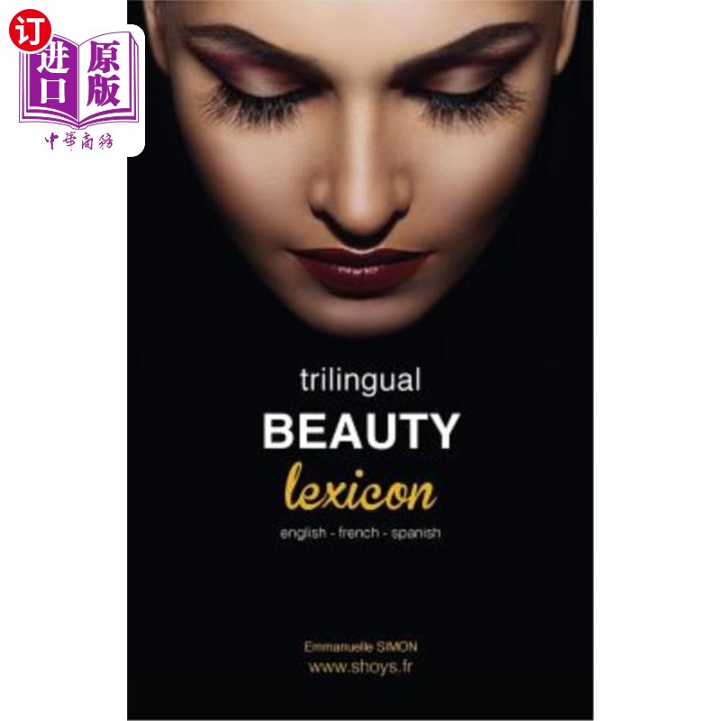 海外直订trilingual beauty lexicon: english french spanish 三语