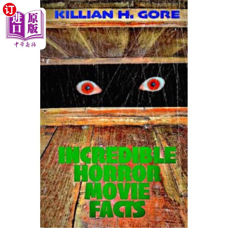 海外直订incredible horror movie facts 令人难以置信的恐怖电影事实