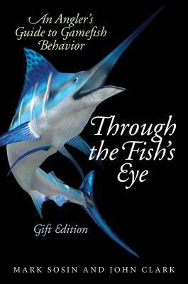 预订through the fishs eye: an anglers guide to gam