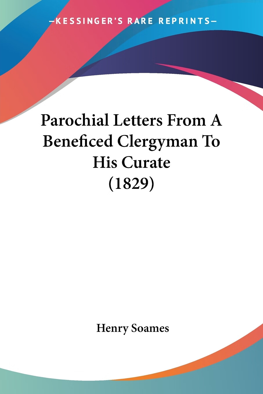 预售 按需印刷 parochial letters from a beneficed clergyman to