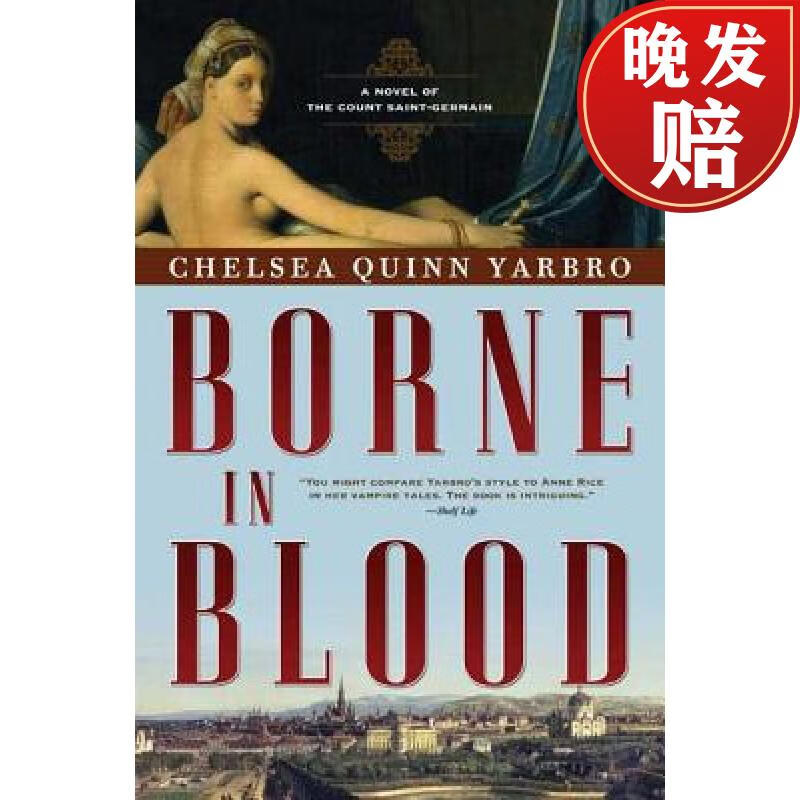 【4周达】borne in blood: a novel of the count saint-germain