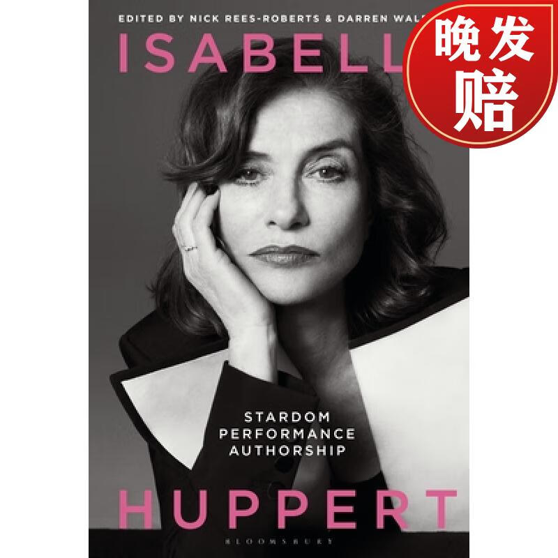 【4周达】isabelle huppert: stardom, performance, authorship