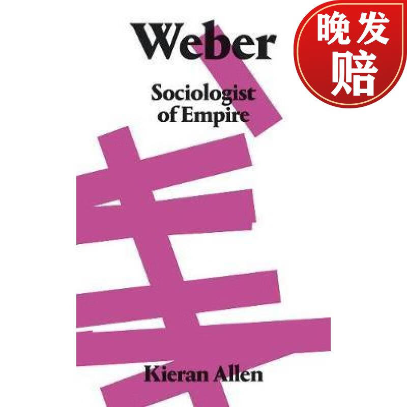 【4周达】weber: sociologist of empire
