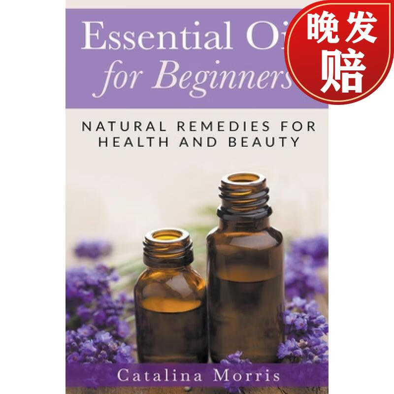 【4周达】essential oils for beginners: natural remedies for