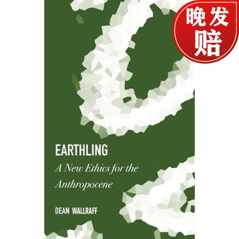 预订 earthling: a new ethics for the anthropocene