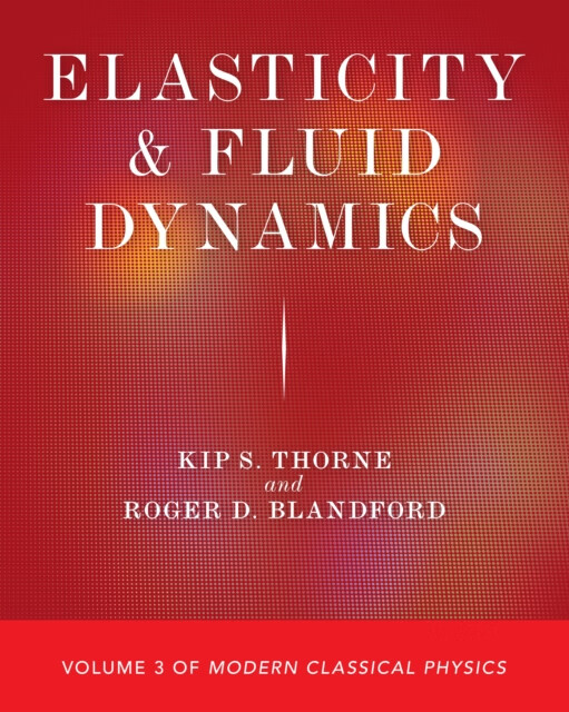 现货 弹性和流体动力学 elasticity and fluid dynamics: volume 3 of