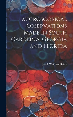 预订 microscopical observations made in south carolina, georgia
