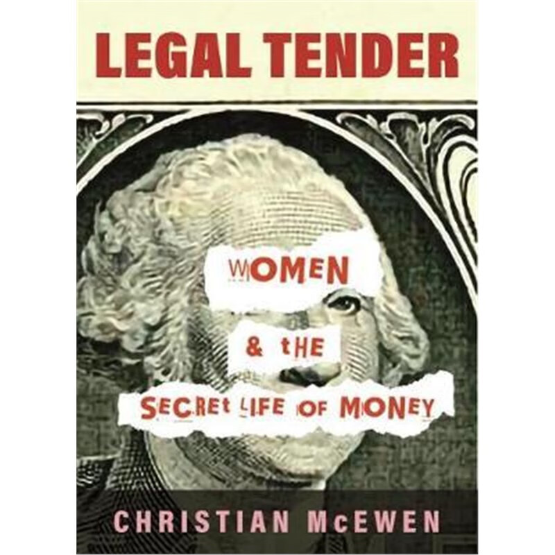 预订legal tender:women & the secret life of money
