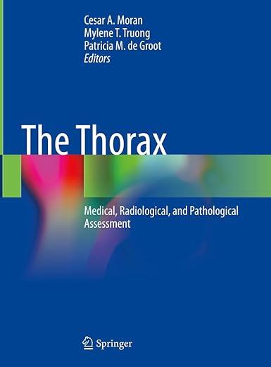 预订 the thorax: medical, radiological, and pathological