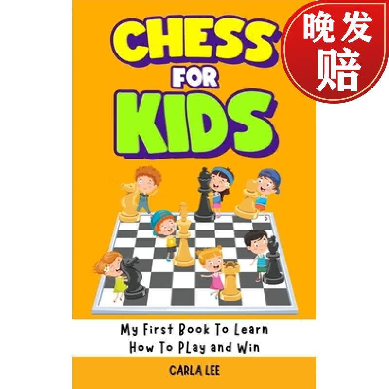 【4周达】chess for kids: rules, strategies and tactics how to