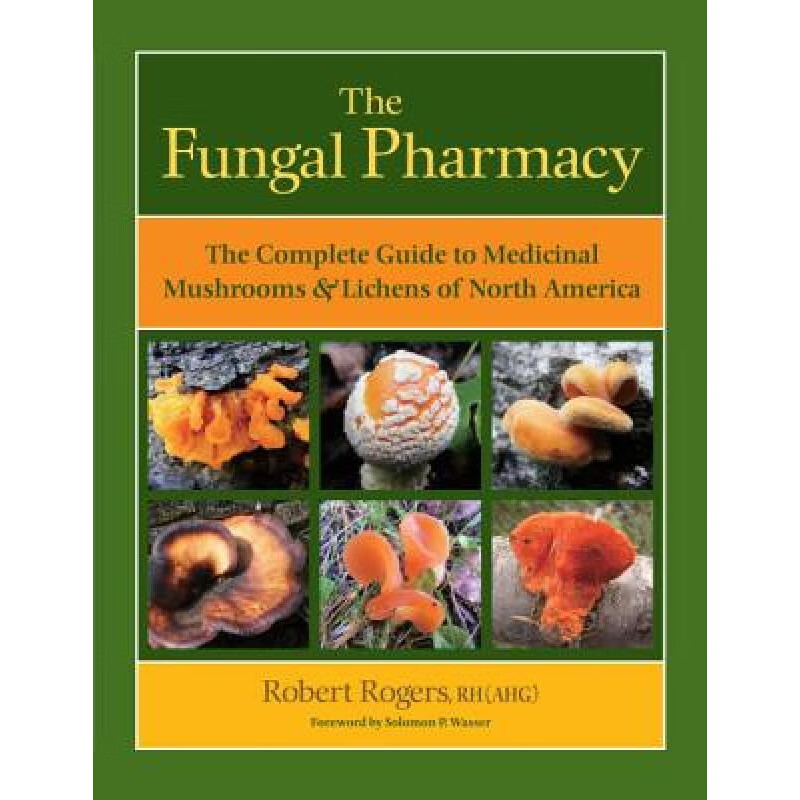 【预订3周达】the fungal pharmacy: the complete guide