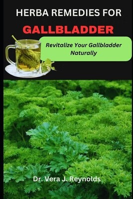 预订  herba remedies for gallbladder: revitalize your gall