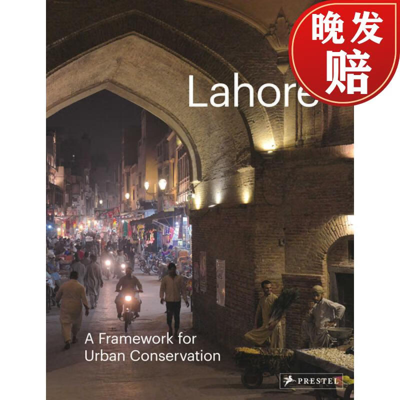 【4周达】lahore: the historic city: a framework for urban