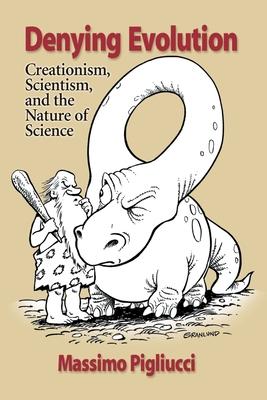 预订denying evolution: creationism, scientism, and t