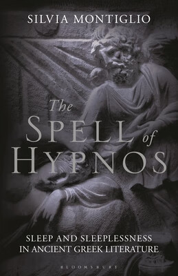 预订 the spell of hypnos: sleep and sleeplessness in ancient