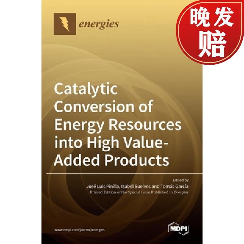 【4周达】catalytic conversion of energy resources into high