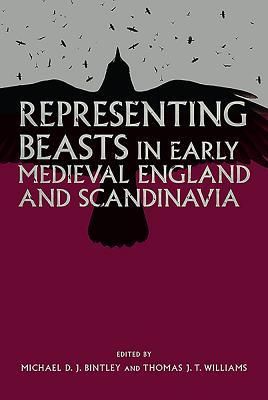 【预订3周达】representing beasts in early medieval england an