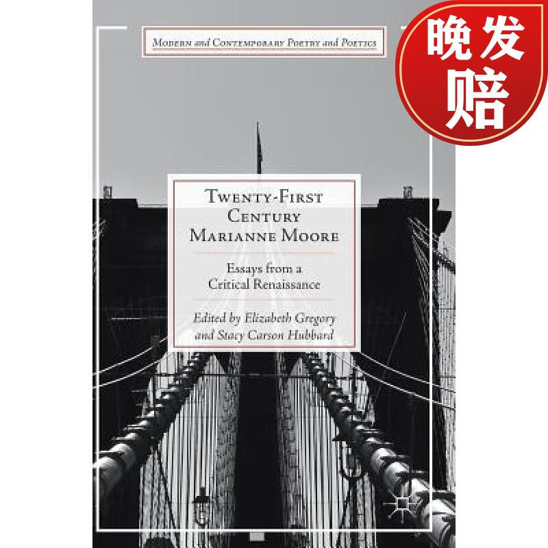 【4周达】twenty-first century marianne moore : essays from a