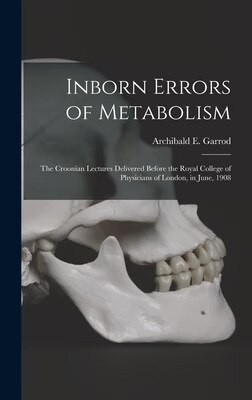 预订 inborn errors of metabolism; the croonian lectures