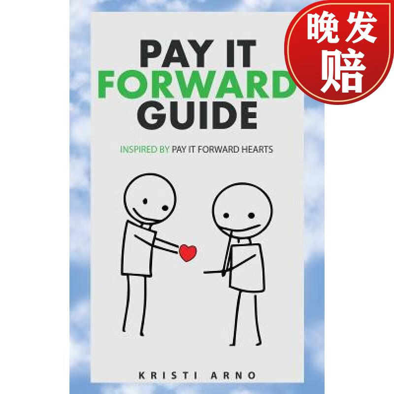 预订 pay it forward guide: inspired by pay it forward hearts