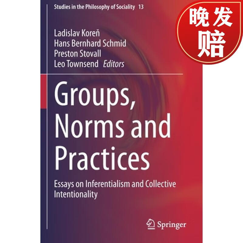 【4周达】groups, norms and practices : essays on inferentialism