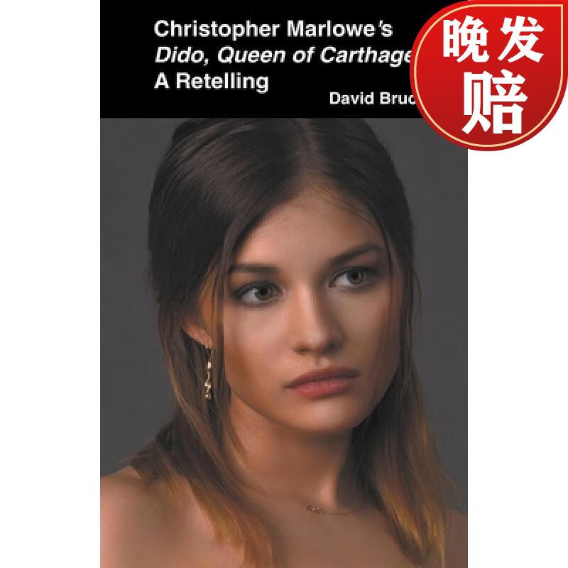 【4周达】christopher marlowes dido, queen of carthage: a