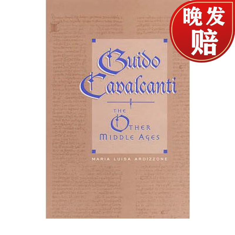【4周达】guido cavalcanti : the other middle ages
