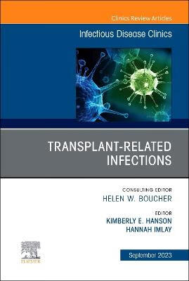 预订 transplant-related infections, an issue of infectious