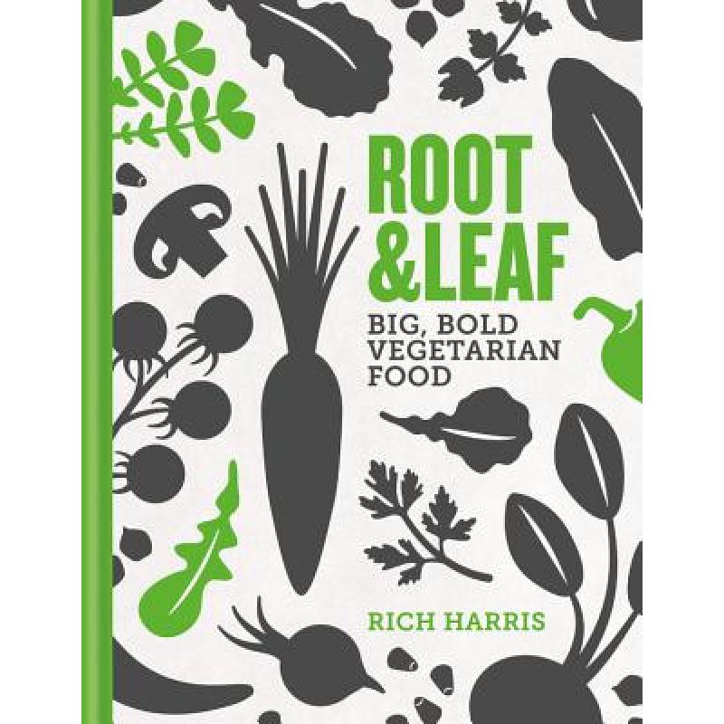 预订 Root & Leaf: Big, Bold-Flavoured Vegetarian ...