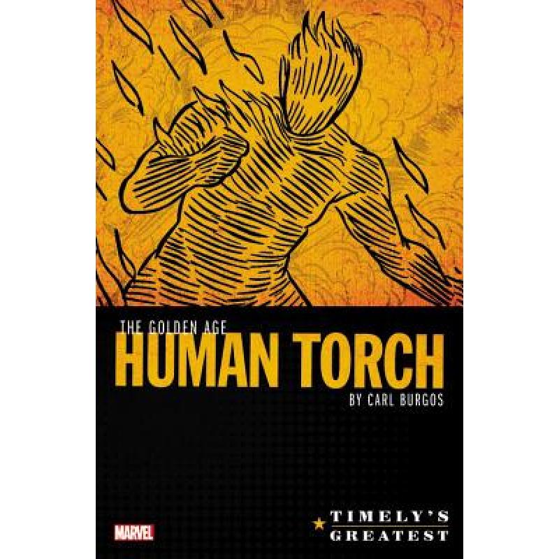 greatest: the golden age human torch by carl burgos omnibus精装