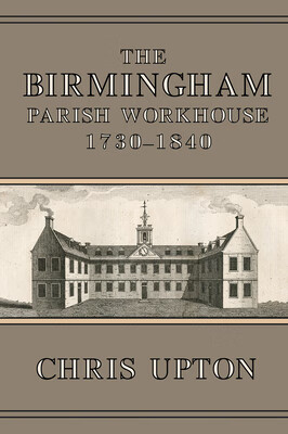 预订 birmingham parish workhouse, 1730-1840