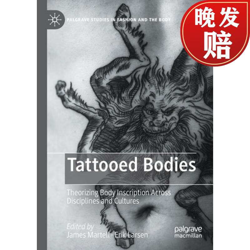 【4周达】Tattooed Bodies : Theorizing Body Inscription Across Disciplines and Cultures