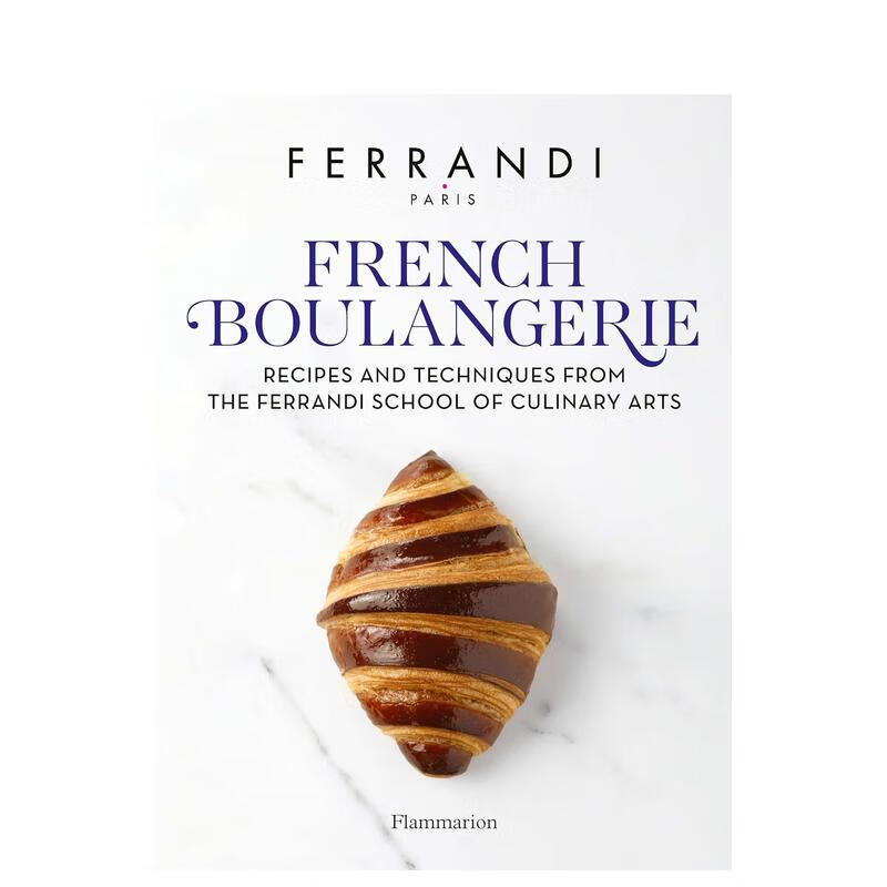 烘焙:巴黎费朗迪学院烘焙食谱和技巧 甜点界哈佛 french boulangerie