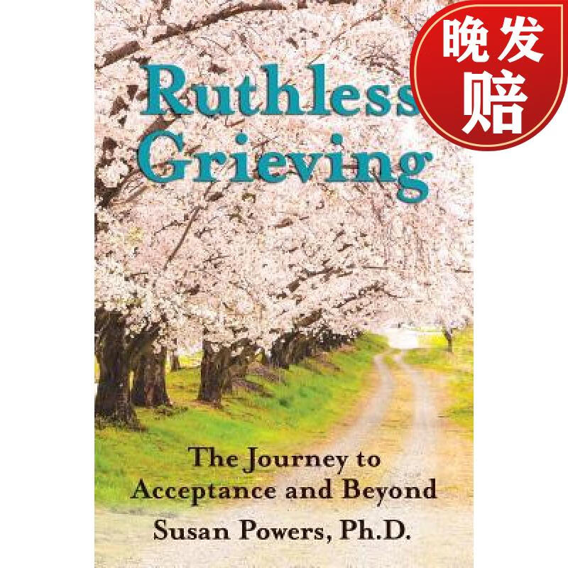 【4周达】ruthless grieving: the journey to acceptance and beyond