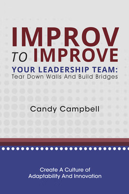 预订 improv to improve your leadership team: tear down walls and