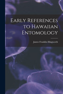 预订 early references to hawaiian entomology