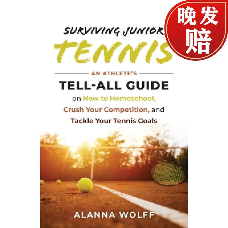 【4周达】surviving junior tennis: an athletes tell-all guide on