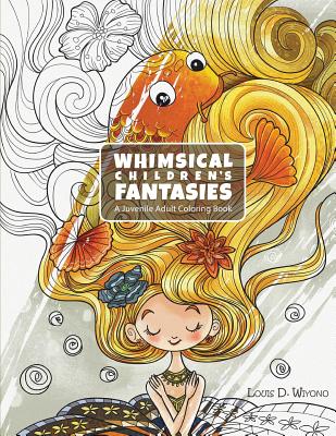 预订 whimsical *rens fantasies: a juvenile adult coloring book