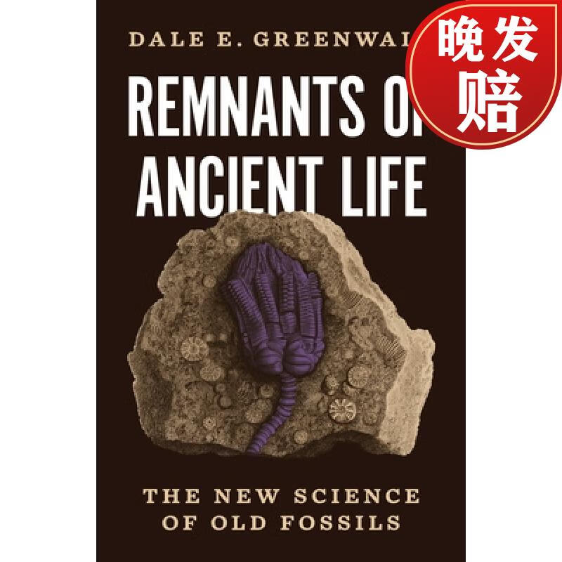 【4周达】remnants of ancient life: the new science of old