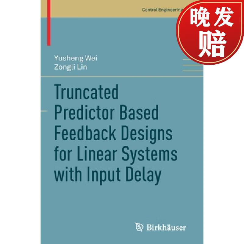 【4周达】truncated predictor based feedback designs for linear