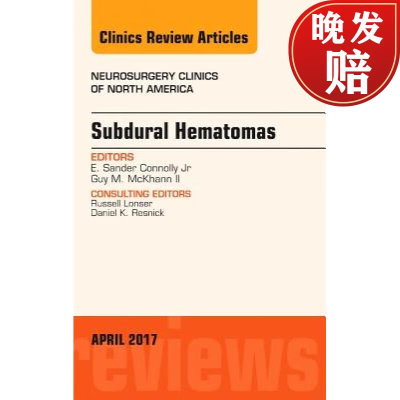 【4周达】subdural hematomas, an issue of neurosurgery clinics of