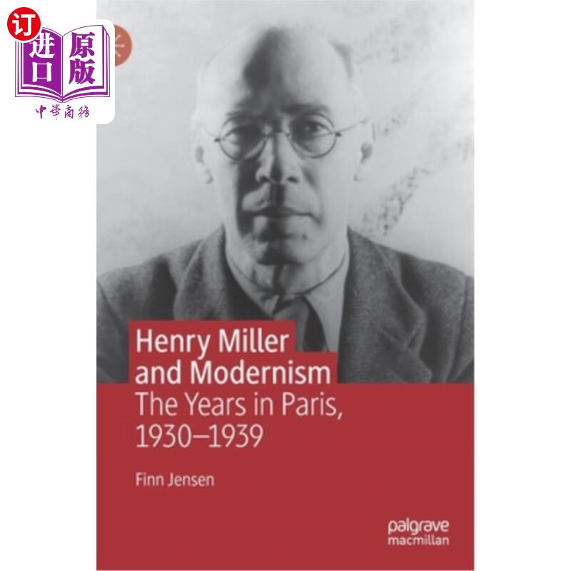 海外直订henry miller and modernism: the years in paris, 1930